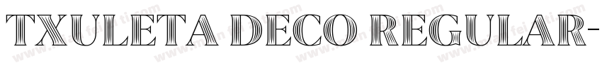 Txuleta Deco Regular字体转换
